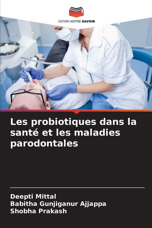 Produktbild: Les probiotiques dans la sant&eacute; et les maladies parodontales