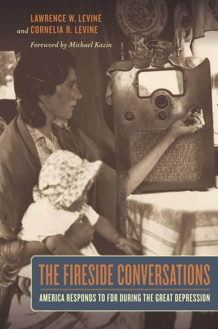 Produktbild: Levine, L: Fireside Conversations - America Responds to FDR