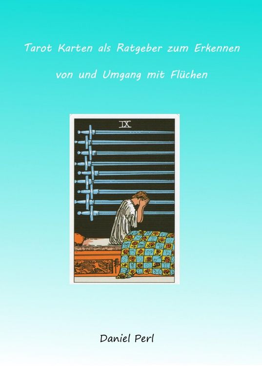 Produktbild: Tarot Karten als Ratgeber zum Erkennen von und Umgang mit Fl&uuml;chen
