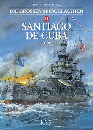 Produktbild: Die Gro&szlig;en Seeschlachten / Santiago de Cuba 1898