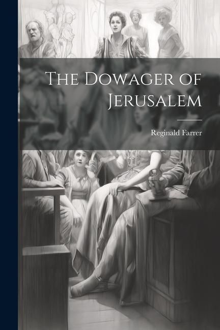 Produktbild: The Dowager of Jerusalem