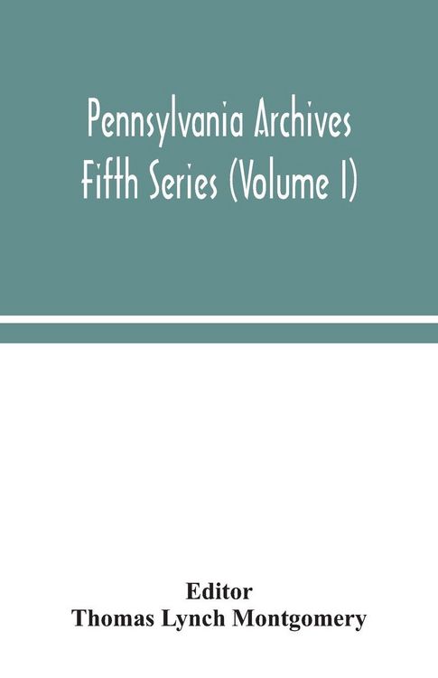 Produktbild: Pennsylvania Archives Fifth Series (Volume I)