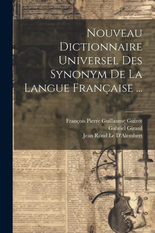 Produktbild: Nouveau Dictionnaire Universel Des Synonym De La Langue Fran&ccedil;aise ...