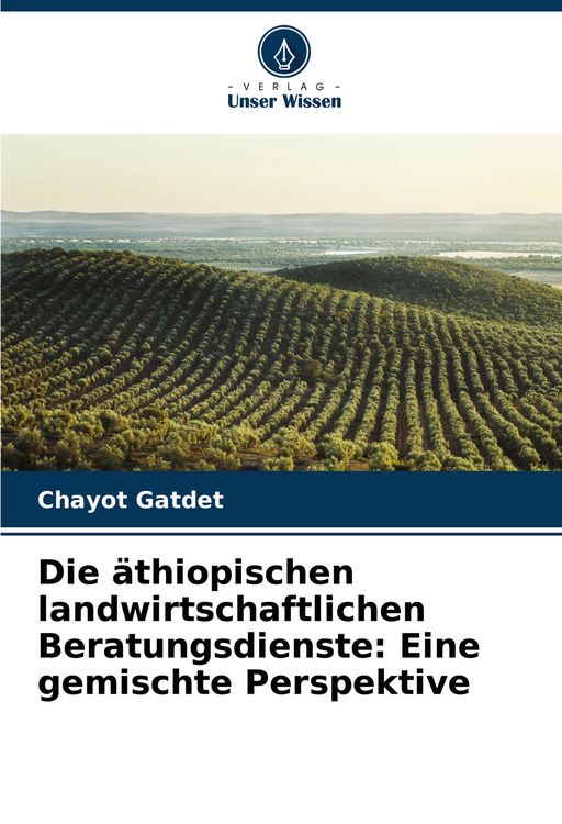Produktbild: Die &auml;thiopischen landwirtschaftlichen Beratungsdienste: Eine gemischte Perspektive
