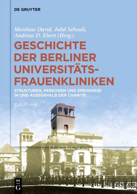 Produktbild: Geschichte der Berliner Universit&auml;ts-Frauenkliniken