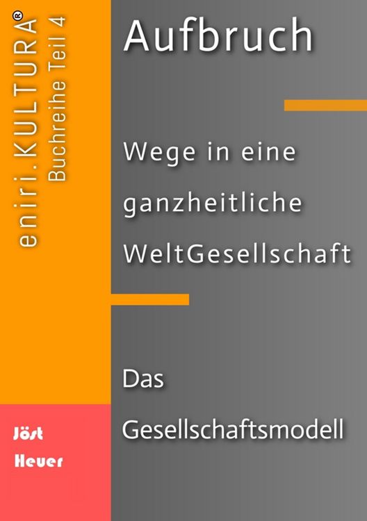 Produktbild: Aufbruch - Wege in eine ganzheitliche WeltGesellschaft