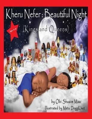 Produktbild: Kheru Nefer: Beautiful Night (Kings and Queens) Ages 11 to 14
