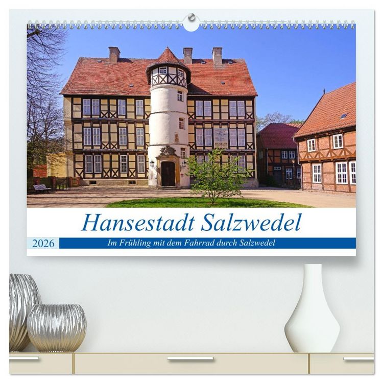 Produktbild: Hansestadt Salzwedel (hochwertiger Premium Wandkalender 2026 DIN A2 quer), Kunstdruck in Hochglanz