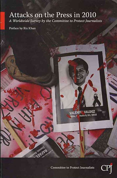 Produktbild: Attacks on the Press in 2010: A Worldwide Survey by the Committee to Protect Journalists