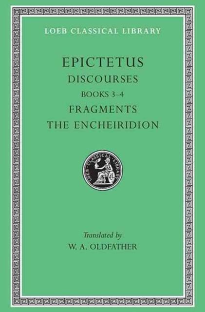 Produktbild: Discourses, Books 3-4. Fragments. The Encheiridion