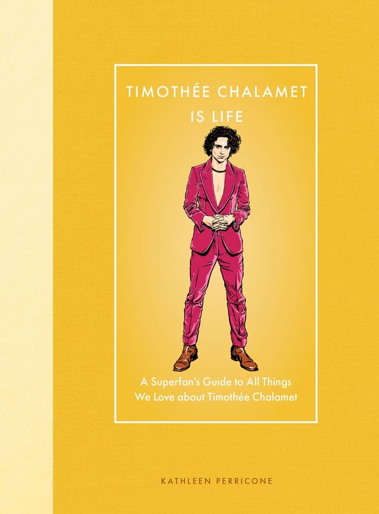 Produktbild: Timothee Chalamet Is Life