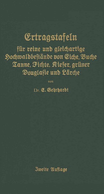 Produktbild: Ertragstafeln f&uuml;r reine und gleichartige Hochmaldbeft&auml;nde von Eiche, Buche, Tanne, Fichte, Kiefer, gr&uuml;ner Douglafie und L&auml;rche
