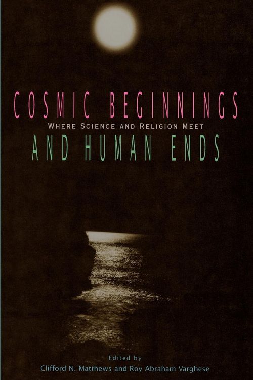 Produktbild: Cosmic Beginnings and Human Ends