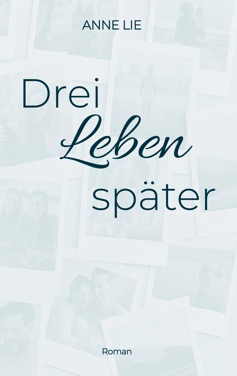 Produktbild: Drei Leben sp&auml;ter