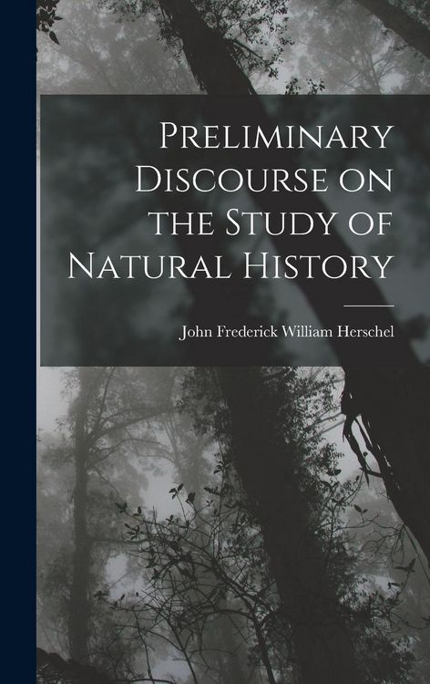 Produktbild: Preliminary Discourse on the Study of Natural History