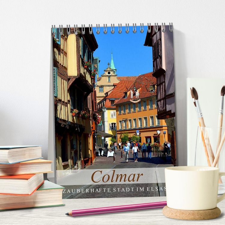 Produktbild: Colmar - Zauberhafte Stadt im Elsass (Tischkalender 2026 DIN A5 hoch), CALVENDO Monatskalender
