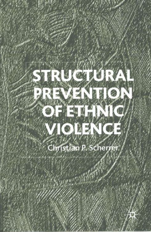 Produktbild: Structural Prevention of Ethnic Violence