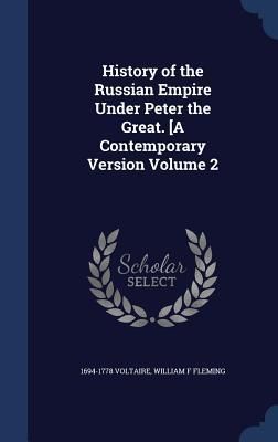Produktbild: History of the Russian Empire Under Peter the Great. [A Contemporary Version Volume 2