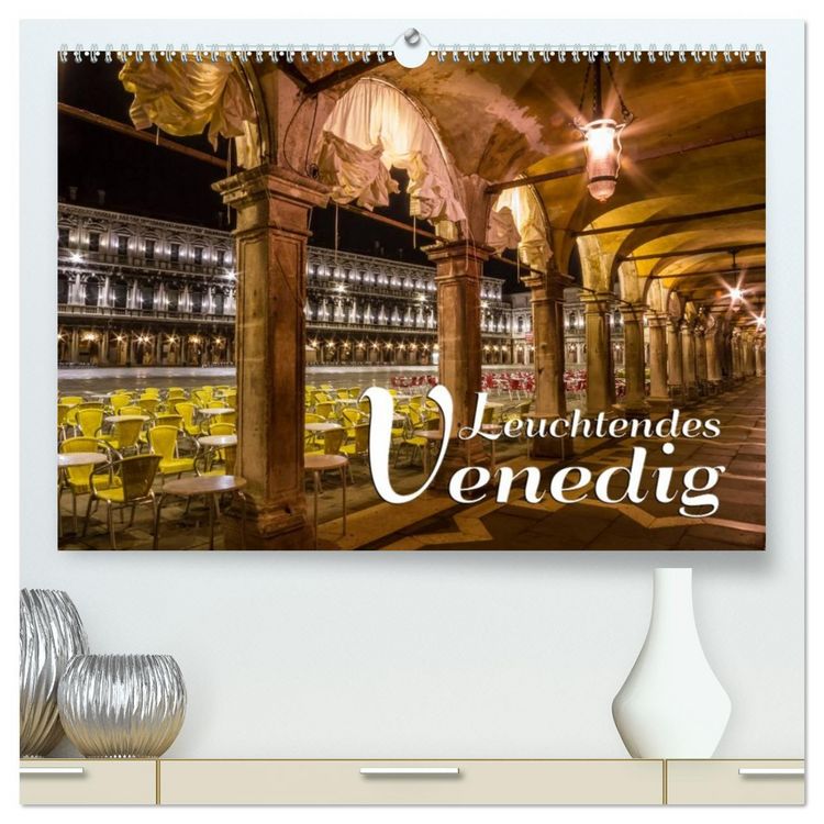 Produktbild: Leuchtendes Venedig (hochwertiger Premium Wandkalender 2026 DIN A2 quer), Kunstdruck in Hochglanz