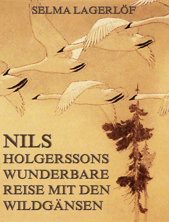 Produktbild: Nils Holgerssons wunderbare Reise mit den Wildg&auml;nsen