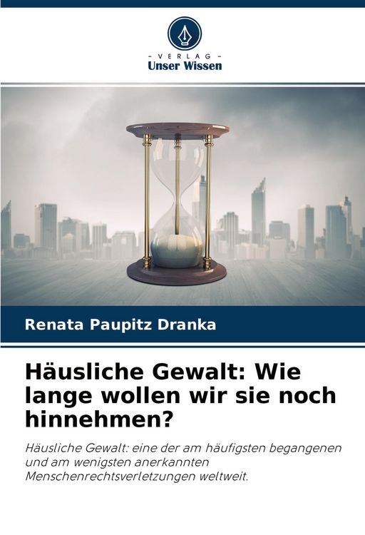 Produktbild: H&auml;usliche Gewalt: Wie lange wollen wir sie noch hinnehmen?