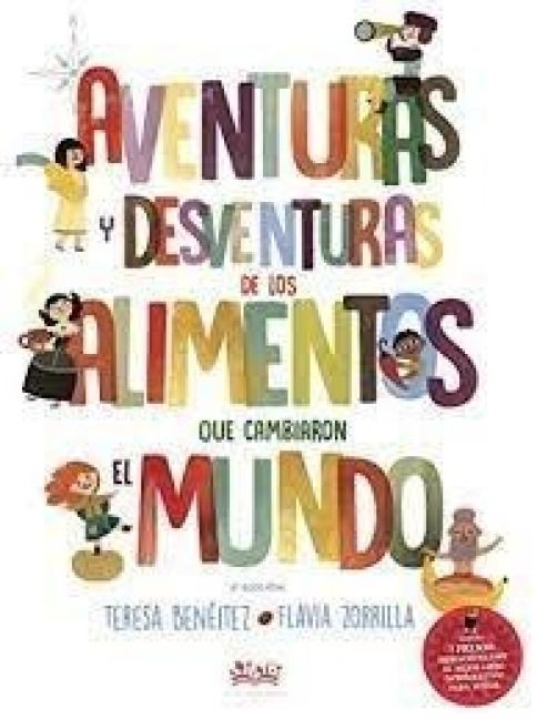 Produktbild: Aventuras y desventuras de los alimentos que cambiaron el mu