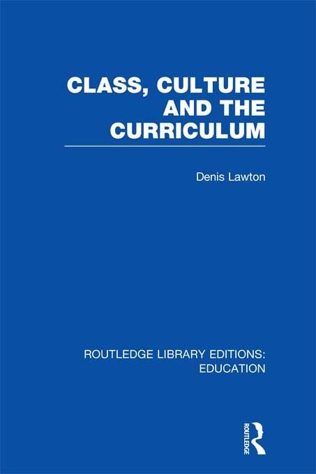 Produktbild: Class, Culture and the Curriculum