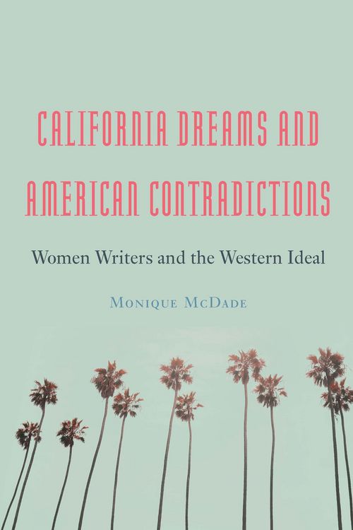 Produktbild: California Dreams and American Contradictions