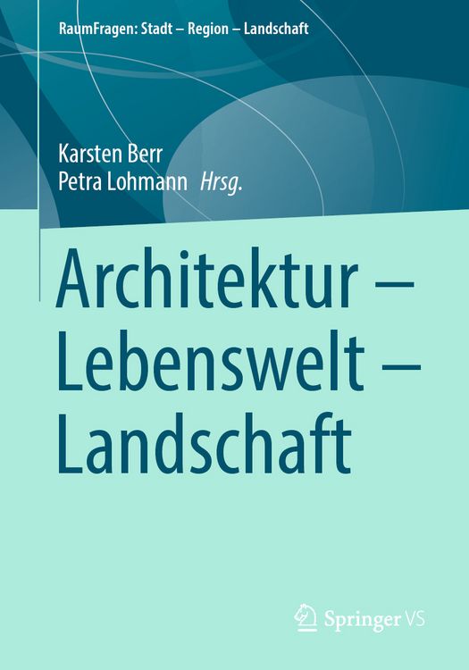 Produktbild: Architektur &ndash; Lebenswelt &ndash; Landschaft