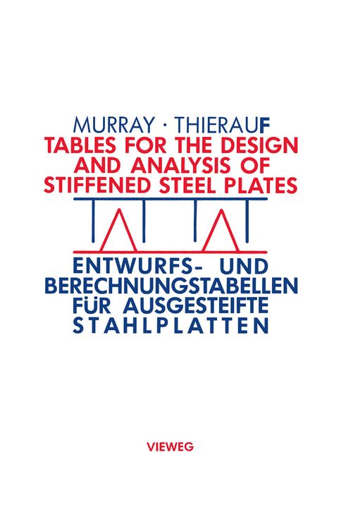 Produktbild: Tables for the Design and Analysis of Stiffened Steel Plates / Entwurfs- und Berechnungstabellen f&uuml;r ausgesteifte Stahlplatten
