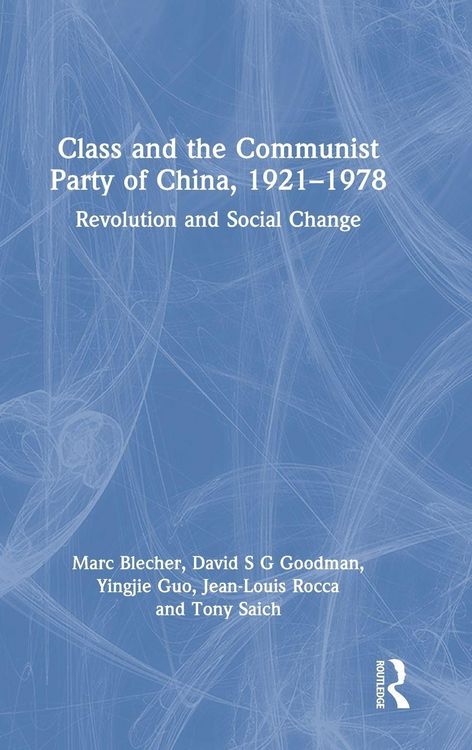 Produktbild: Class and the Communist Party of China, 1921-1978