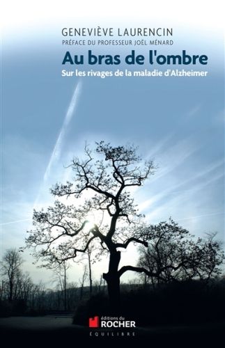 Produktbild: Au bras de l'ombre : sur les rivages de la maladie d'Alzheimer