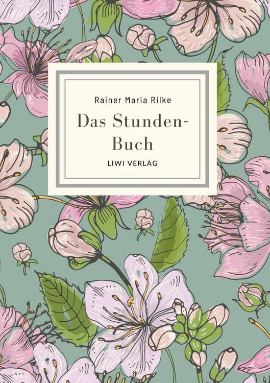 Produktbild: Rainer Maria Rilke: Das Stunden-Buch. Vollst&auml;ndige Neuausgabe