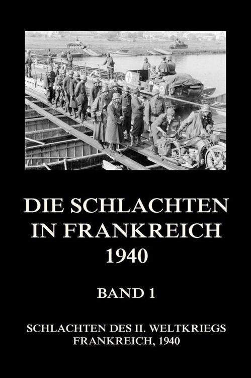 Produktbild: Die Schlachten in Frankreich 1940, Band 1