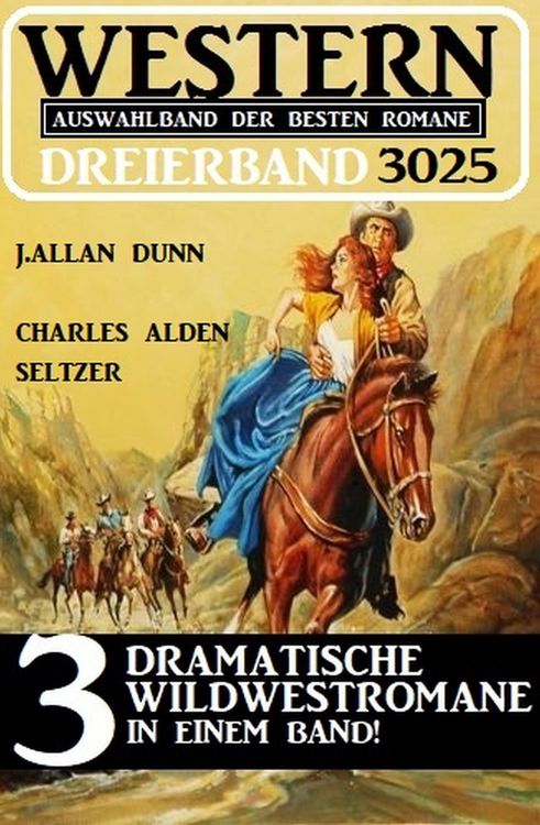 Produktbild: Western Dreierband 3025 - 3 dramatische Wildwestromane in einem Band