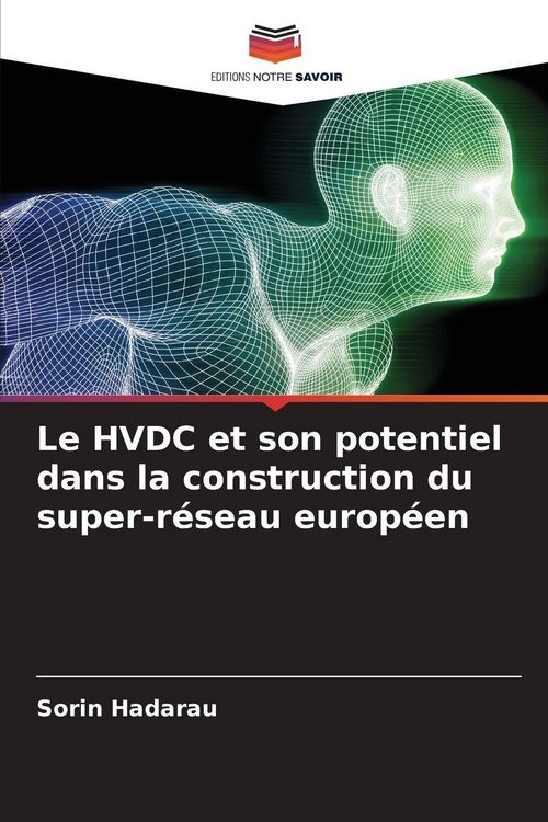 Produktbild: Le HVDC et son potentiel dans la construction du super-r&eacute;seau europ&eacute;en