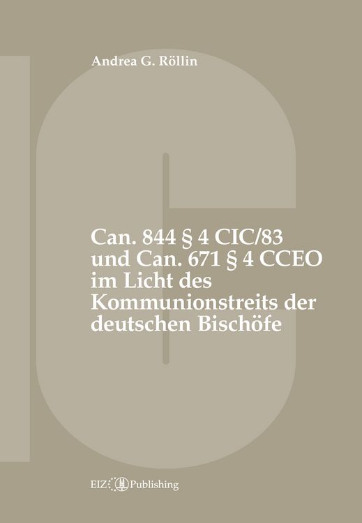 Produktbild: Can. 844 &sect; 4 CIC/83 und Can. 671 &sect; 4 CCEO im Licht des Kommunionstreits der deutschen Bisch&ouml;fe