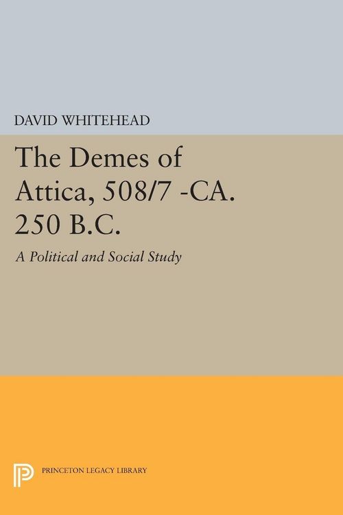 Produktbild: The Demes of Attica, 508/7 -ca. 250 B.C.
