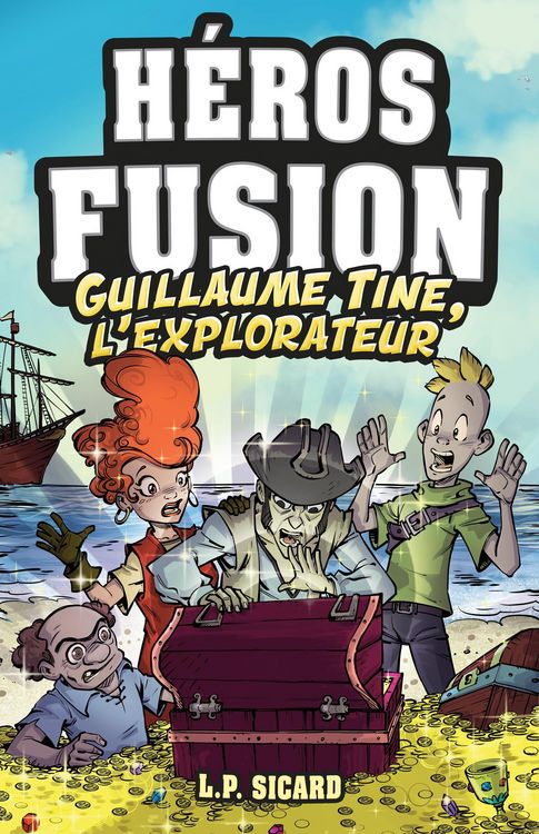 Produktbild: H&eacute;ros Fusion - Hors S&eacute;rie - Guillaume-Tine, l'explorateur