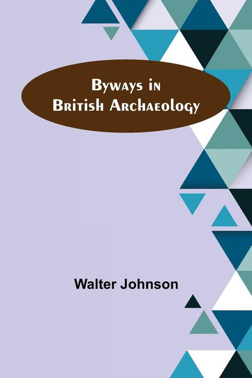 Produktbild: Byways in British Archaeology