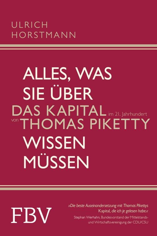 Produktbild: Alles, was Sie &uuml;ber &raquo;Das Kapital im 21. Jahrhundert&laquo; von Thomas Piketty wissen m&uuml;ssen