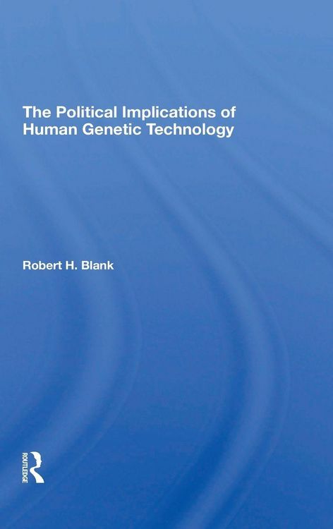 Produktbild: The Political Implications Of Human Genetic Technology