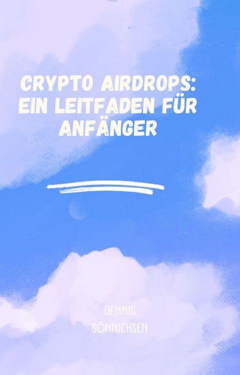Produktbild: Crypto Airdrops: Ein Leitfaden f&uuml;r Anf&auml;nger