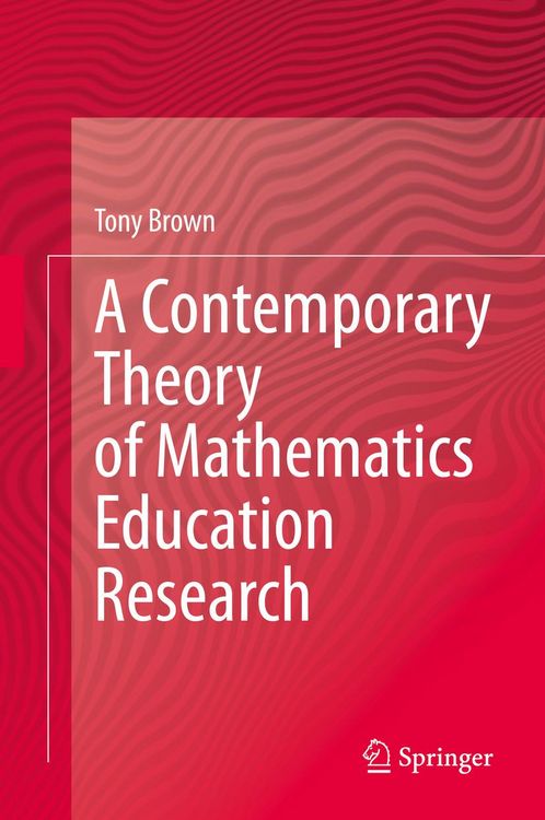 Produktbild: A Contemporary Theory of Mathematics Education Research
