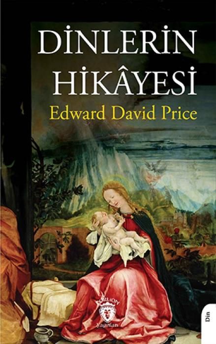 Produktbild: Dinlerin Hikayesi