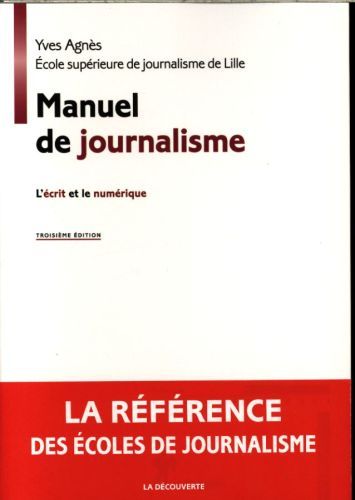 Produktbild: Manuel de journalisme : l'&eacute;crit et le num&eacute;rique