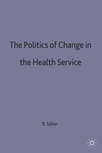 Produktbild: The Politics of Change in the Health Service