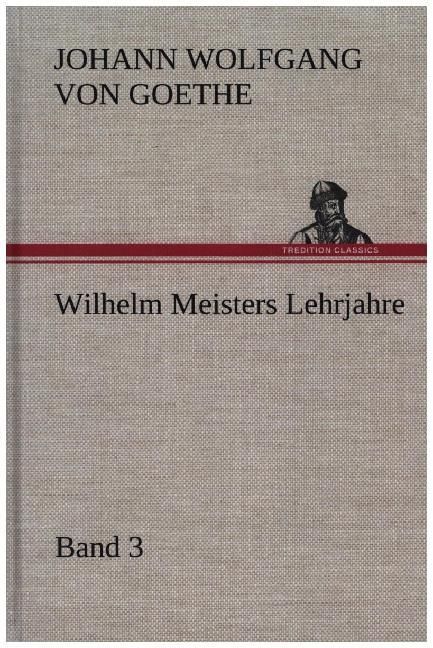 Produktbild: Wilhelm Meisters Lehrjahre - Band 3