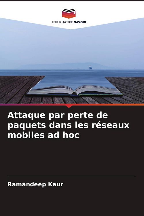 Produktbild: Attaque par perte de paquets dans les r&eacute;seaux mobiles ad hoc