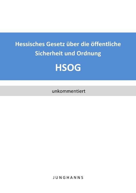 Produktbild: Hessisches Gesetz &uuml;ber die &ouml;ffentliche Sicherheit und Ordnung (HSOG)
